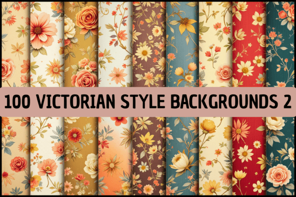100 Victorian Flowers Backgrounds 2: A Designer's Guide